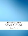 Numerical and Statistical Methods for Bioengineering