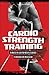 Cardio strenght training: 15 minutes par jour pour brûler les graisses et renforcer votre musculature