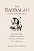 The Kabbalah Monographs (Practical Guides to Enlightenment, Awakening, and Healing)
