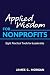 Applied Wisdom for Nonprofits: Eight Practical Tools for Leadership