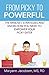 From Picky to Powerful: The Mindset, Strategies, and Know-How You Need to Empower Your Picky Eater