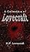 A Collection of Lovecraft: Fourteen Tales of Terror and the Supernatural