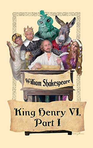 King Henry VI, Part I: A History Play of England and the Hundred Years' War