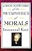 Kant: Groundwork of the Metaphysics of Morals