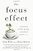 The Focus Effect: Change Yo...