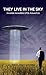 They Live in the Sky: Invis...