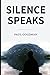 Silence Speaks