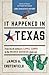 It Happened in Texas: Stories of Events and People that Shaped Lone Star State History (It Happened in the West)