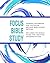 Focus Bible Study - Journal Notebook for 100 Focus Method Bib... by Beth Walker