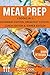 Meal Prep: The Cookbook Guide 4 Books in 1: Beginners Edition, Breakfast Edition, Lunch Edition and Dinner Edition