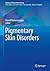 Pigmentary Skin Disorders (Updates in Clinical Dermatology)