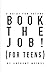 BOOK THE JOB! (For Teens): ...