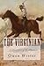 The Virginian: A Horseman of the Plains