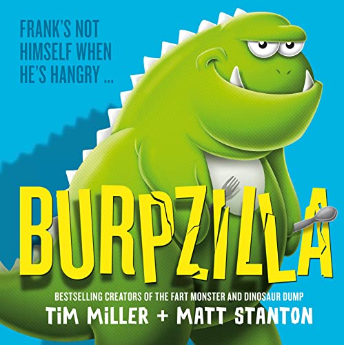 Burpzilla (Fart Monster and Friends) (Fart Monster and Friends)