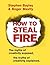 How to Steal Fire by Stephen Bayley