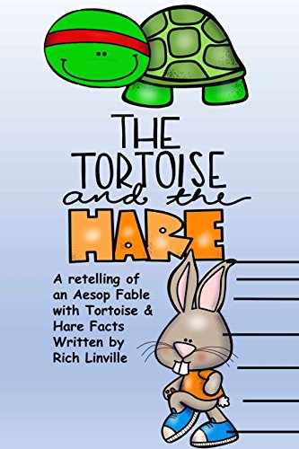 The Tortoise and the Hare A Retelling of an Aesop Fable: With Tortoise & Hare Facts (Fables, Folk Tales, and Fairy Tales)