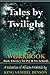 Tales by Twilight Workbook:...