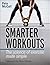 Smarter Workouts: The Scien...