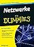 Netzwerke für Dummies