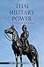 Thai Military Power: A Culture of Strategic Accommodation (NIAS Monographs, 142)