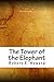 The Tower of the Elephant by Robert E. Howard The Tower of the Elephant by Robert E. Howard