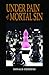 Under Pain of Mortal Sin by Donald Cozzens