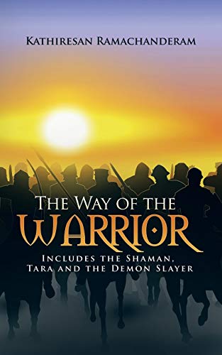 The Way of the Warrior: Includes the Shaman, Tara and the Demon Slayer (Paperback)