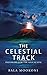 The Celestial Track: Preparing for the Apocalypse