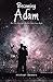 Becoming Adam: The True Sto...
