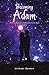 Becoming Adam by Michael DeMers