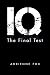 IQ: The Final Test