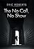 The No Call, No Show