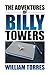 The Adventures of Billy Towers