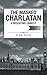 The Masked Charlatan: A Mou...