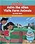 Astro the Alien Visits Farm Animals by Emily Sohn
