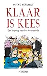 Klaar is kees