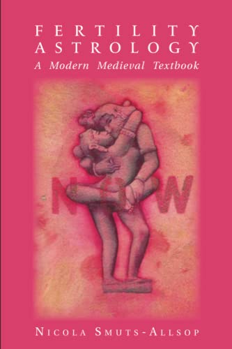 Fertility Astrology: A Modern Medieval Textbook (Paperback)