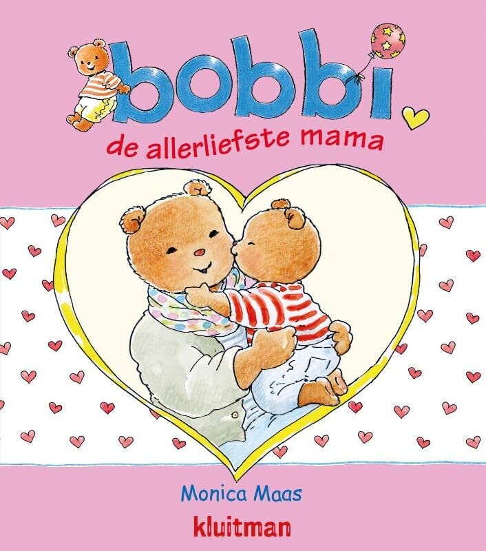 Bobbi de Allerliefste Mama (Hardcover)