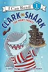 Clark the Shark by Bruce Hale