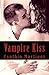 Vampire Kiss by Cynthia Martinez