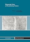 Manuscript Notes as Documentary Sources