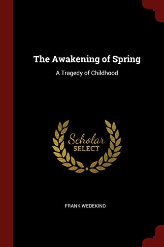 The Awakening of Spring: A Tragedy of Childhood