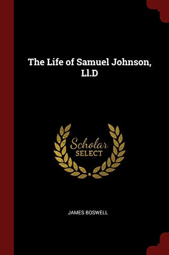 The Life of Samuel Johnson, Ll.D