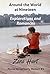 Around the World at Nineteen: Explorations and Romances (Moved by Curiosity, 1)