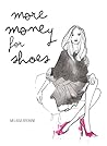 More Money for Shoes by Melissa Browne