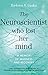 Neuroscientist Who Lost Her Mind by Barbara K. Lipska