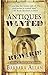 Antiques Wanted (A Trash 'n' Treasures Mystery)