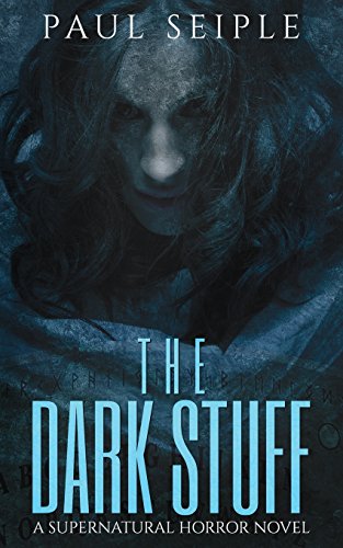 The Dark Stuff: A Supernatural Horror Novel (Paperback)