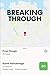 Breaking Through: From Rough to Ready