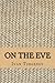 On the Eve